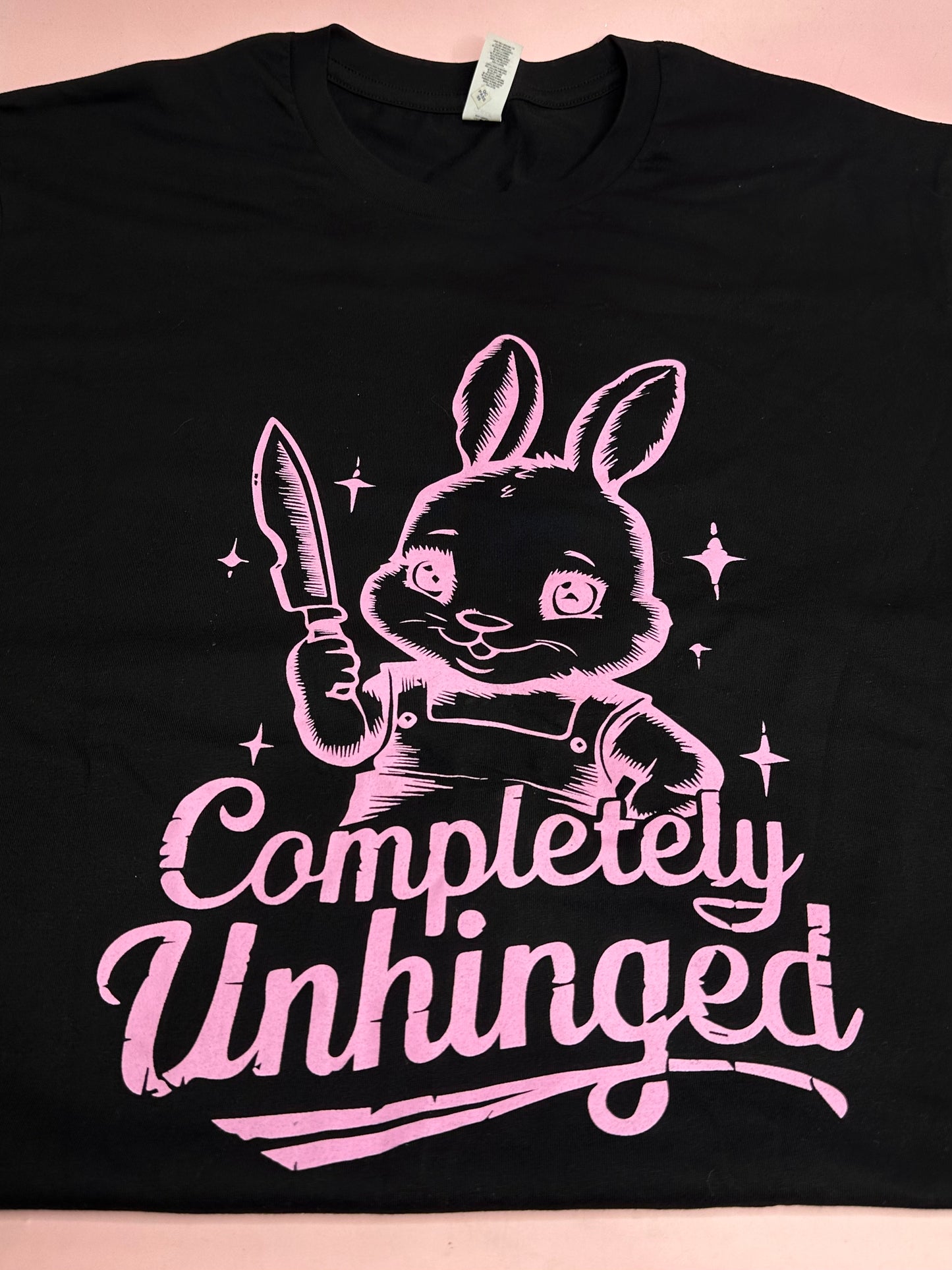 COMPLETELY UNHINGED - Bunny T-Shirt