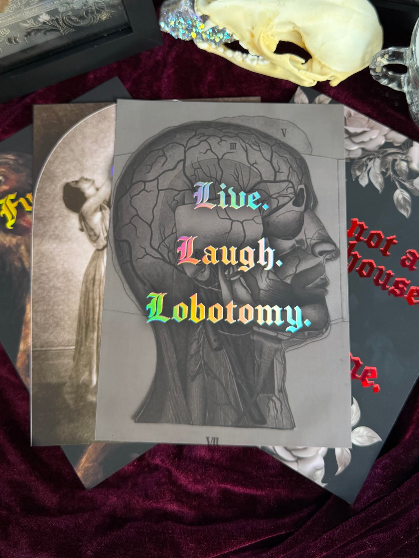 LIVE LAUGH LOBOTOMY - A5 Satin Holographic print