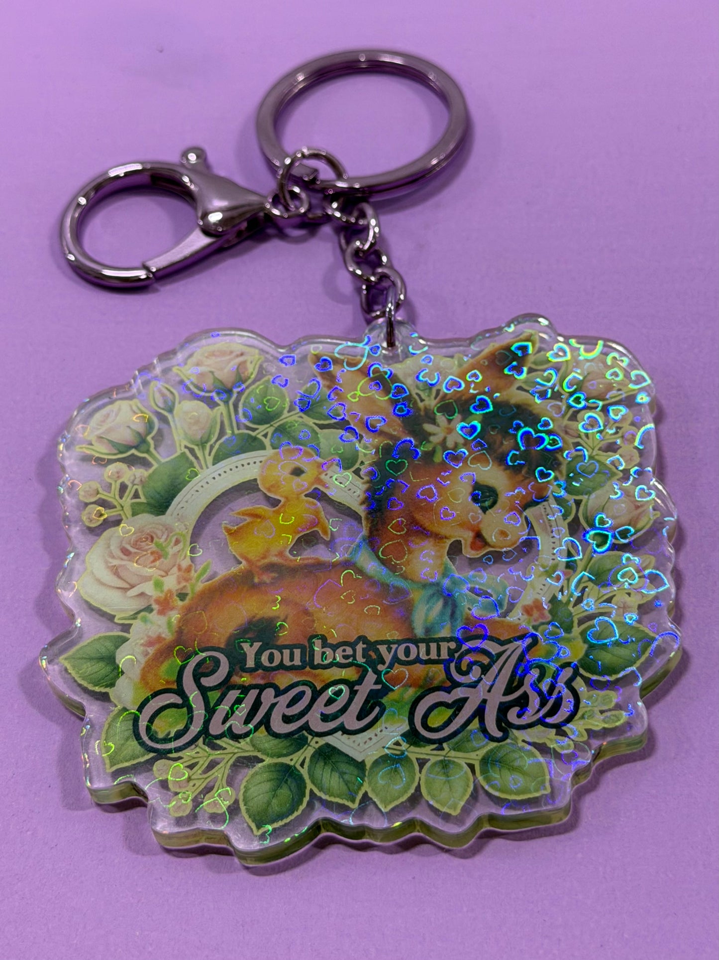 YOU BET YOUR SWEET ASS - Drop Dead Gorgeous Iridescent Keychain
