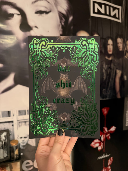 BAT SHIT CRAZY - A5 Satin Holographic print